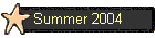 Summer 2004